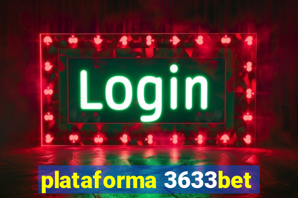 plataforma 3633bet